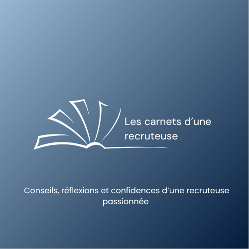 Les carnets d'une recruteuse